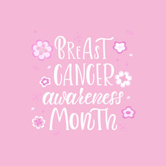 BREAST CANCER AWARENESS MONTH-hand drawn lettering. Typography vector design for brochure, cards, poster, banner. Vector illustration.