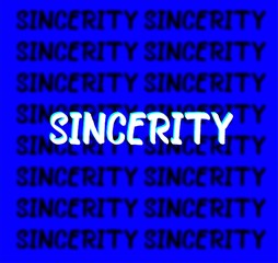 sincerity