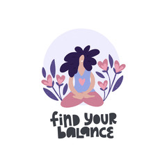 Meditating woman flat vector illustration. Find your balance lettering