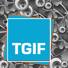 TGIF - Thank God Its Friday Grey Floral Blue Squares Boxes 