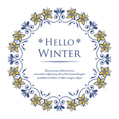 Modern greeting card hello winter, nature blue leafy flower frame. Vector