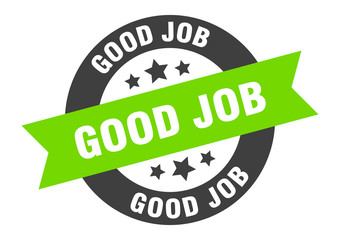 good job sign. good job black-green round ribbon sticker