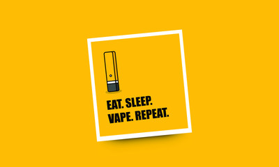 Eat Sleep Vape Repeat Fun Vaping Quote