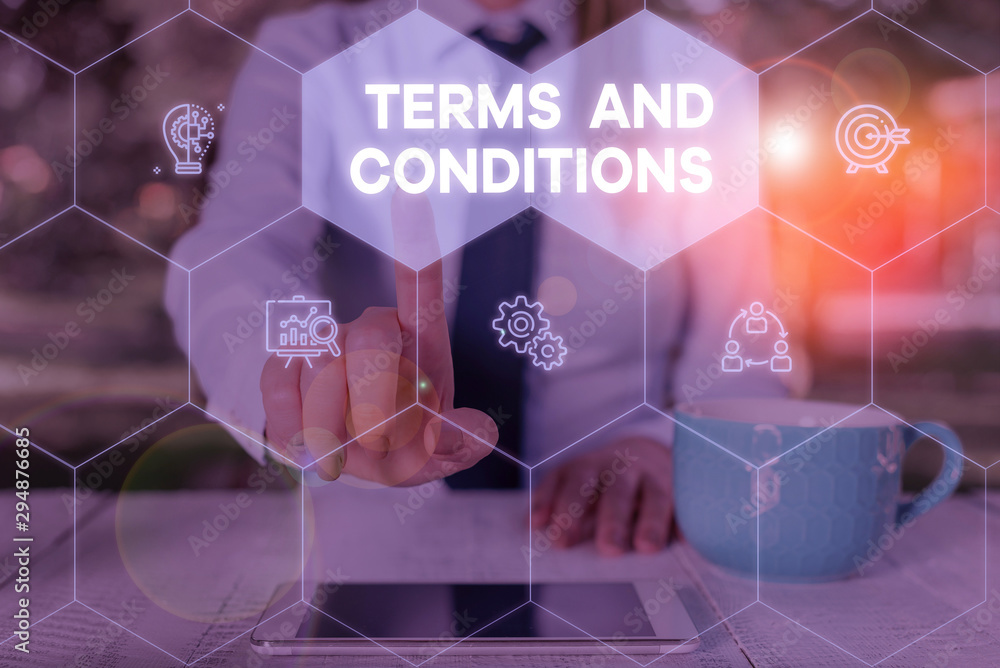 Poster word writing text terms and conditions. business photo showcasing rules that apply to fulfilling a p