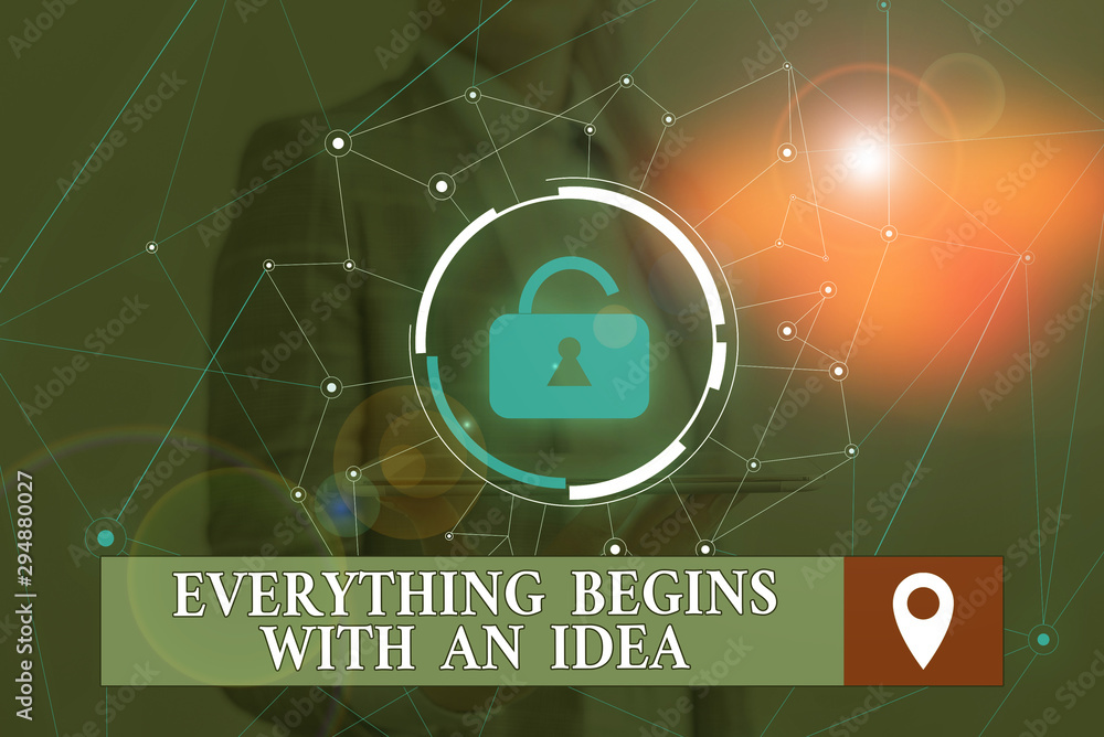 Poster word writing text everything begins with an idea. business photo showcasing steps you take to turn a