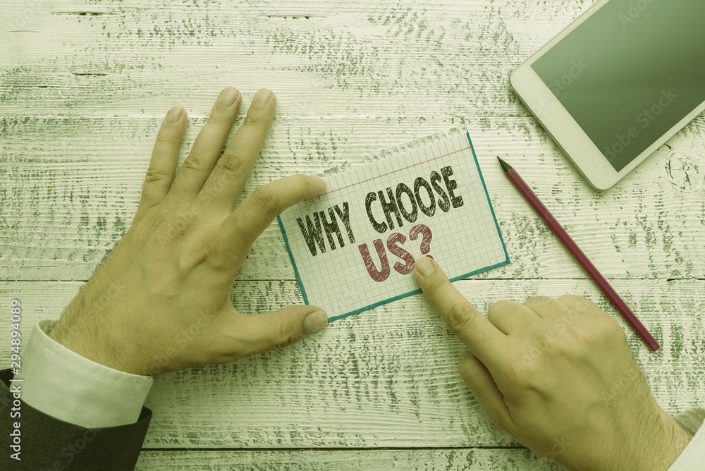 Aufkleber writing note showing why choose us question. business concept for reasons for choosing our brand ove