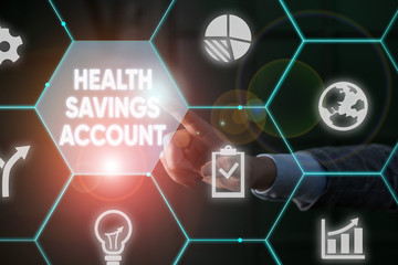 Fototapeta premium Writing note showing Health Savings Account. Business concept for users with High Deductible Health Insurance Policy Male human wear formal suit presenting using smart device