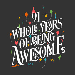 91st Birthday And 91st Wedding Anniversary Typography Design 