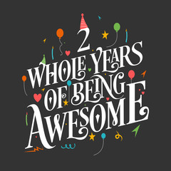 2nd Birthday And 2nd Wedding Anniversary Typography Design 