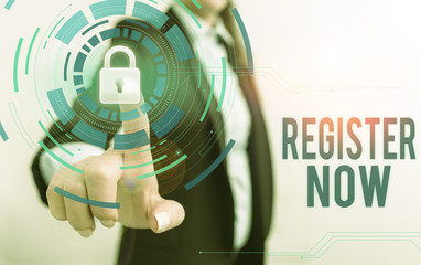 Text sign showing Register Now. Business photo text official list or record showing or things into...