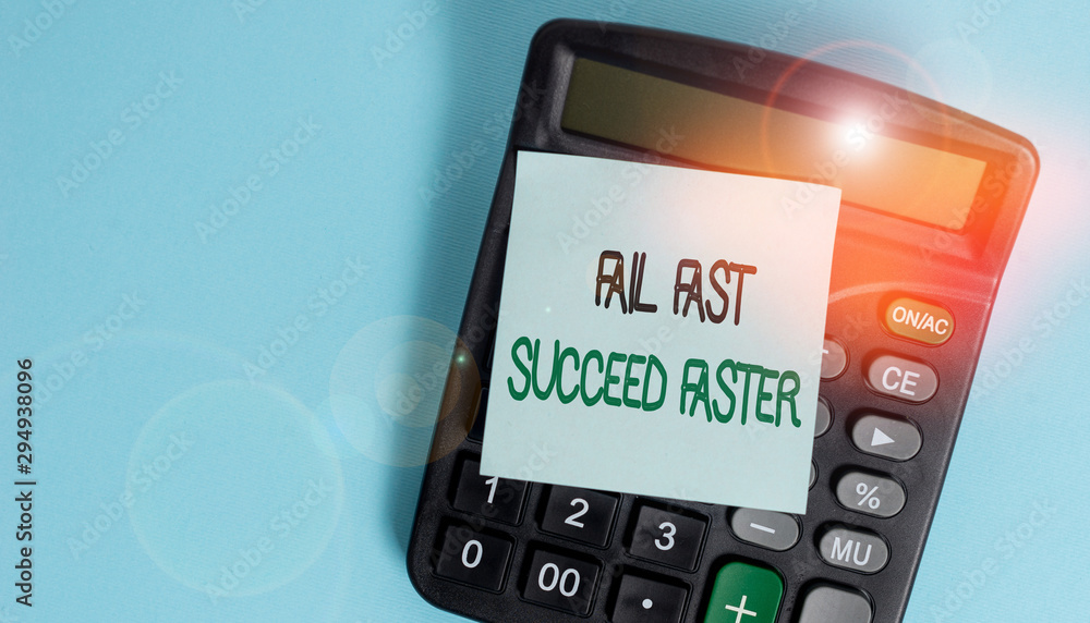 Poster text sign showing fail fast succeed faster. business photo showcasing dont give up keep working on i
