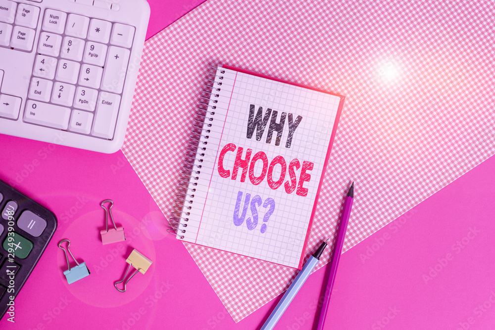 Aufkleber text sign showing why choose us question. business photo showcasing reasons for choosing our brand o