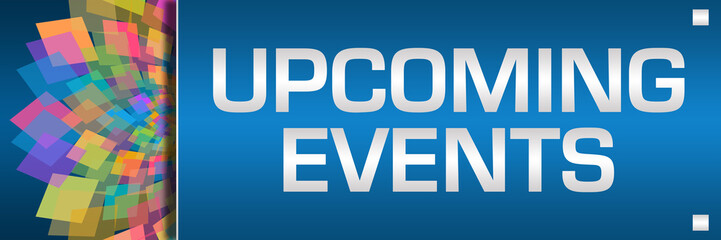 Upcoming Events Blue Left Colorful Floral Horizontal 