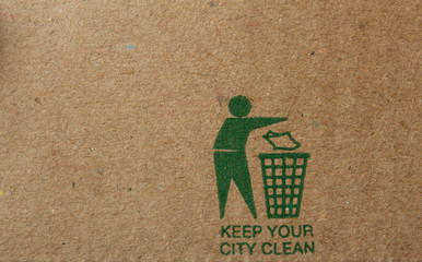 View of cardboard with keep your city clean sign