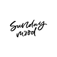 Hand drawn lettering card. The inscription: Sunday mood. Perfect design for greeting cards, posters, T-shirts, banners, print invitations.