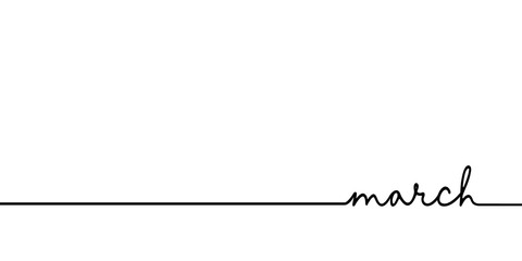 March - continuous one black line with word. Minimalistic drawing of phrase illustration - obrazy, fototapety, plakaty