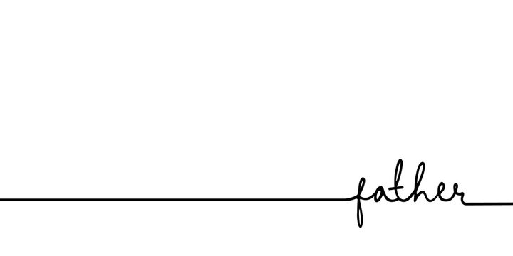 Father - continuous one black line with word. Minimalistic drawing of phrase illustration