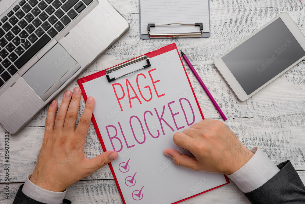 Poster writing note showing page blocked. business concept for users are prevented from being accessed or u