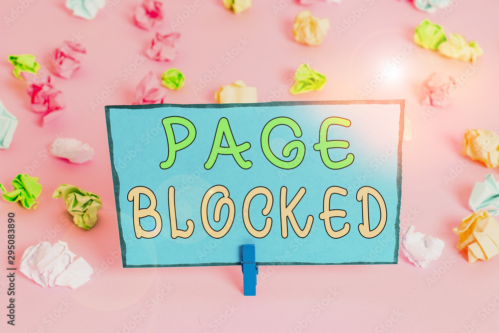Aufkleber writing note showing page blocked. business concept for users are prevented from being accessed or u
