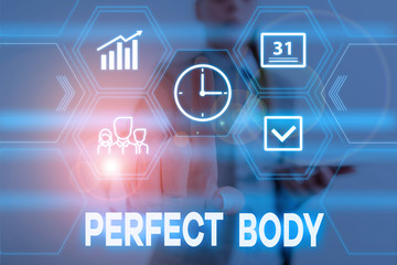 Fototapeta premium Conceptual hand writing showing Perfect Body. Concept meaning Having a body that is dreamily in shape and in healthy state Woman wear work suit presenting presentation smart device