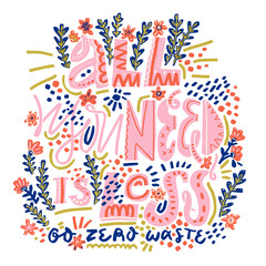 Zero waste life quote. Minimalism. Trendy hand drawn cute lettering in simple style. Vector.