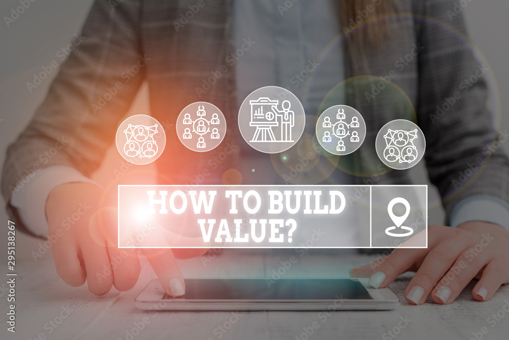 Poster word writing text how to build value question. business photo showcasing ways for developing growing
