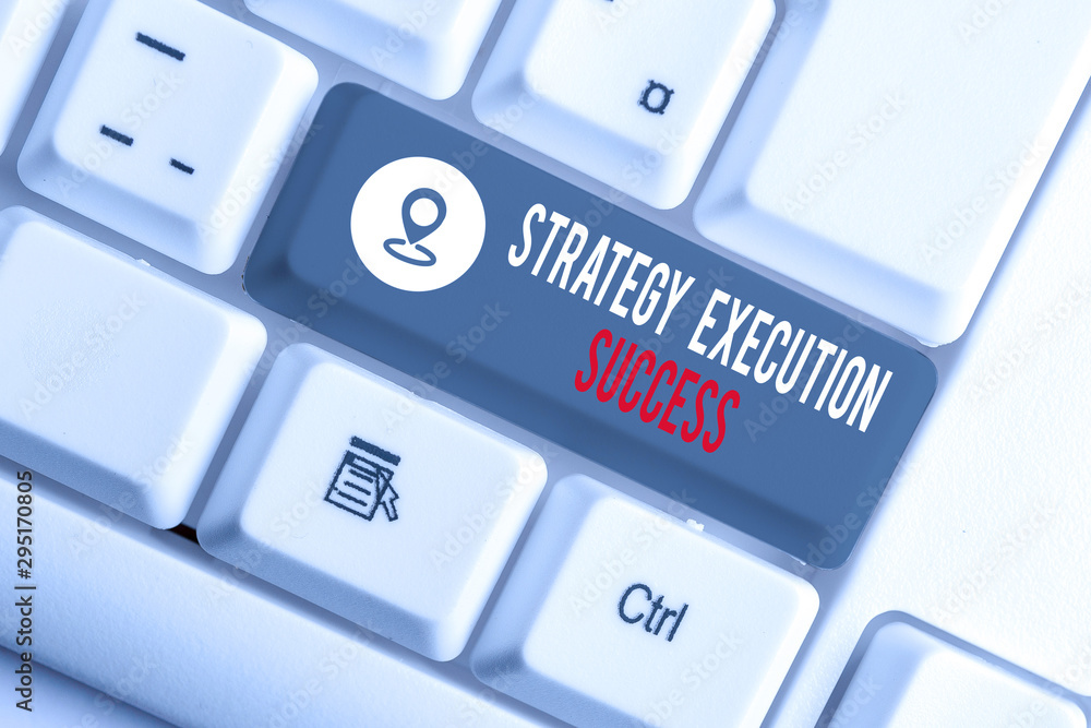 Poster conceptual hand writing showing strategy execution success. concept meaning putting plan or list and