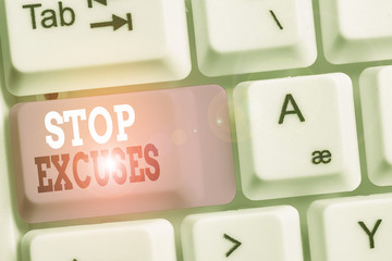 Handwriting text Stop Excuses. Conceptual photo put an end to an explanation for something that...