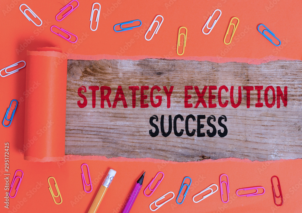 Poster conceptual hand writing showing strategy execution success. concept meaning putting plan or list and