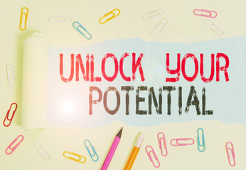 Conceptual hand writing showing Unlock Your Potential. Concept meaning improve self awareness Skills to Achieve more