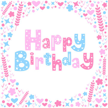 Vector illustration of a Happy Birthday card design featuring decorated hand lettering and hand drawn doodle elements.