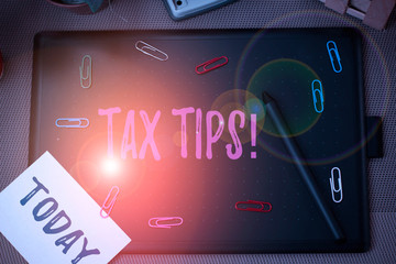 Conceptual hand writing showing Tax Tips. Concept meaning compulsory contribution to state revenue...