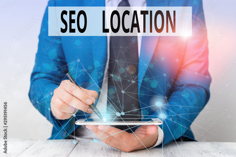 Poster text sign showing seo location. business photo showcasing process to optimize pages on your site to 
