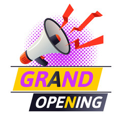 Grand opening with megaphone or loudspeaker above
