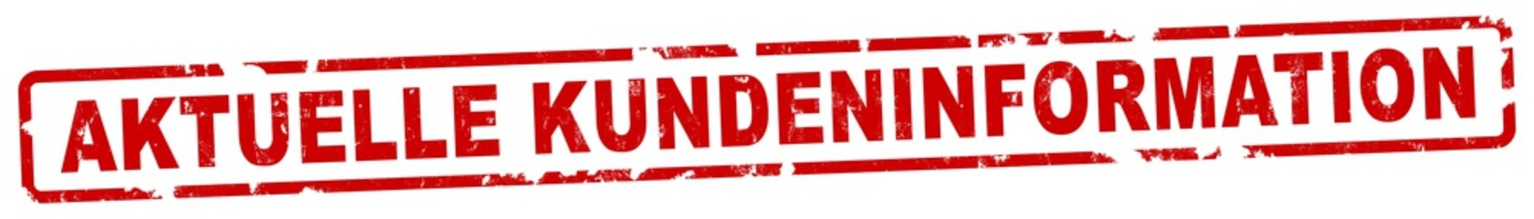 nlsb1140 NewLongStampBanner nlsb - german banner (deutsch) text - Aktuelle Kundeninformation: Stempel - einfach / rot / Vorlage - 7zu1 - new-version - xxl g8622