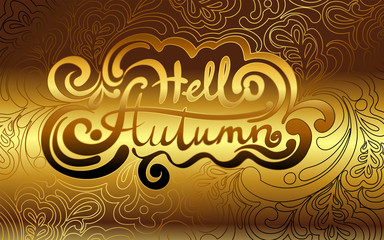 Handwritten gold text-Hello autumn, in patterns filling a shiny gold background.