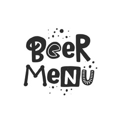 Beer menu stylized black ink lettering. Vector grunge style typography with ink drops. Isolated hand drawn phrase. Poster, banner, print, pub, bar design element
