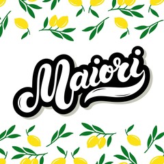 Maiori. The name of Italian town on the Amalfi coast. Hand drawn lettering. Vector illustration. Best for souvenir products.