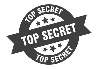 top secret sign. top secret black round ribbon sticker