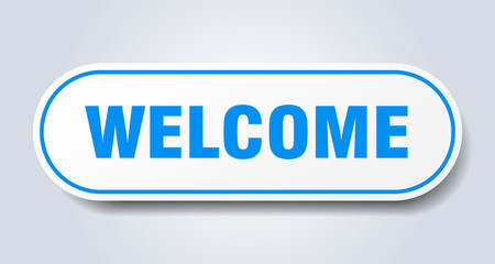 welcome sign. welcome rounded blue sticker. welcome