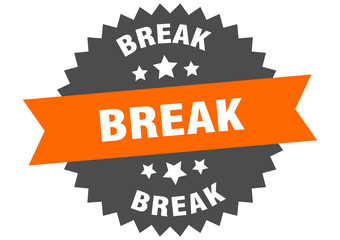 break sign. break orange-black circular band label