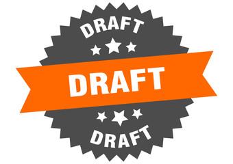 draft sign. draft orange-black circular band label