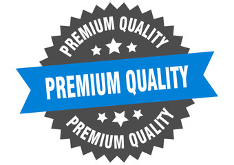 premium quality sign. premium quality blue-black circular band label
