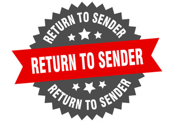 return to sender sign. return to sender red-black circular band label