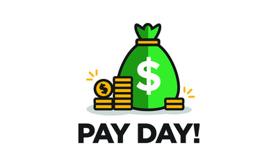 Pay Day poster with Bag of Money and Gold Coins