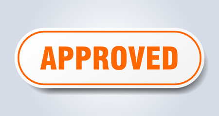 approved sign. approved rounded orange sticker. approved