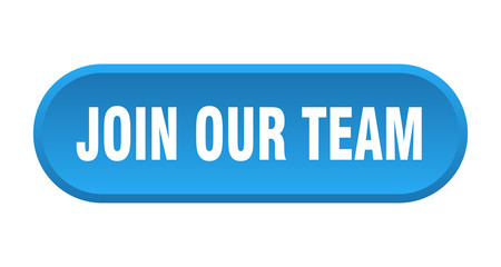 join our team button. join our team rounded blue sign. join our team
