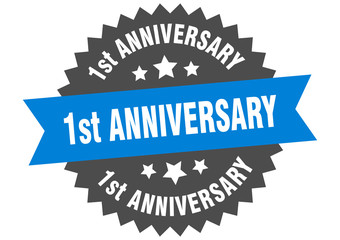 1st anniversary sign. 1st anniversary blue-black circular band label