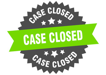 case closed sign. case closed green-black circular band label