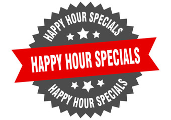 happy hour specials sign. happy hour specials red-black circular band label